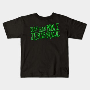 Blah Blah Bible Jesus Magic Kids T-Shirt